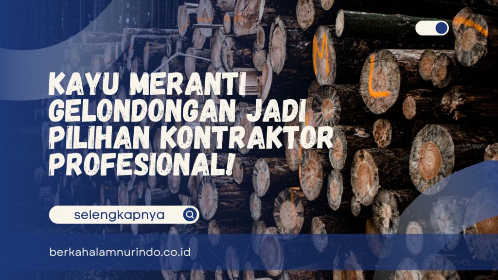 Kayu Meranti Gelondongan