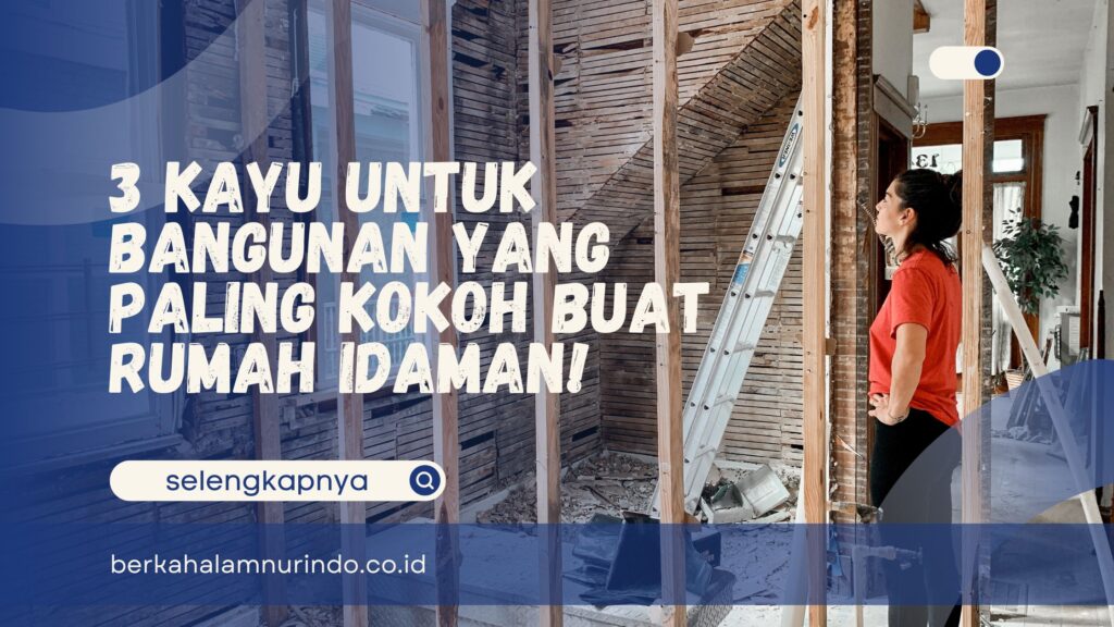 Kayu untuk Bangunan