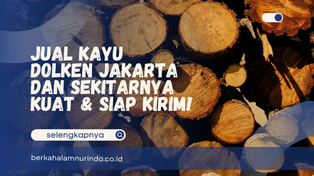 jual kayu dolken