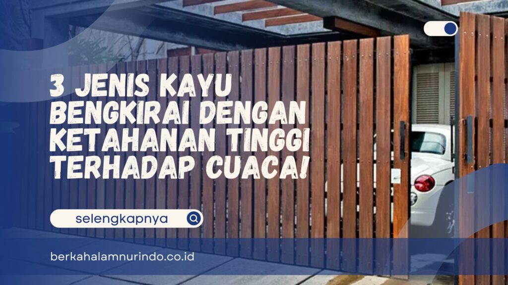 Jenis Kayu Bengkirai