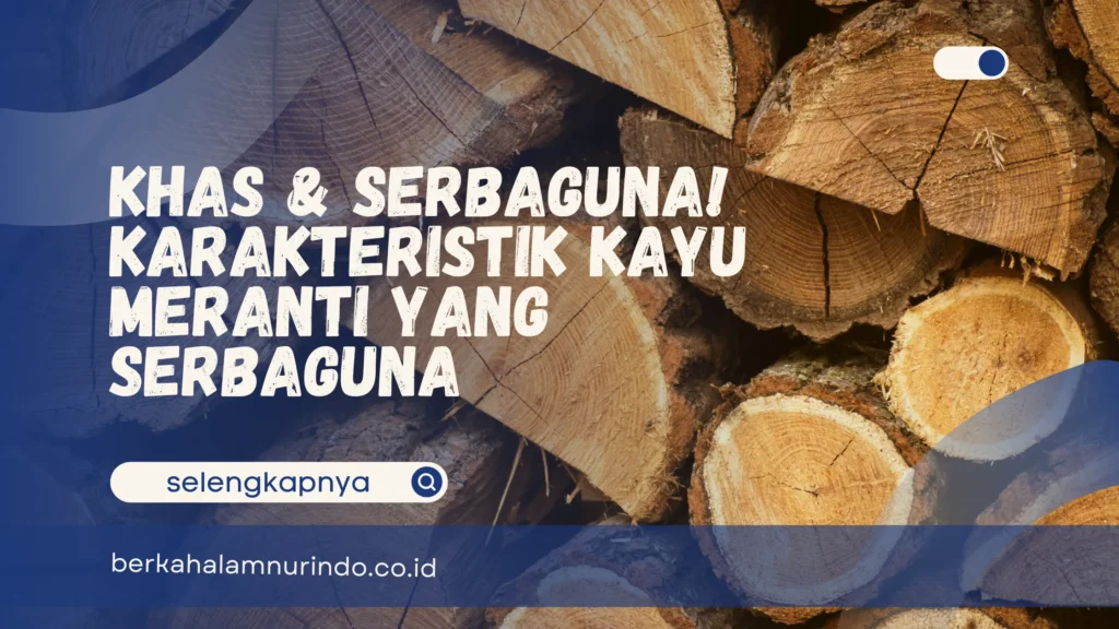 karakteristik kayu meranti