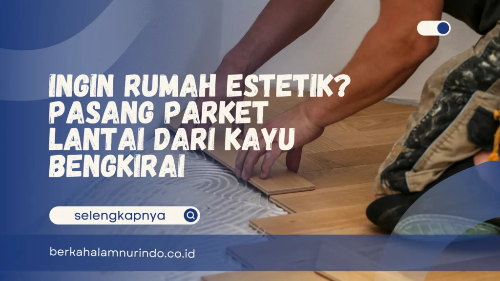 pasang parket lantai