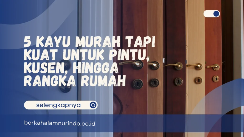 kayu murah tapi kuat