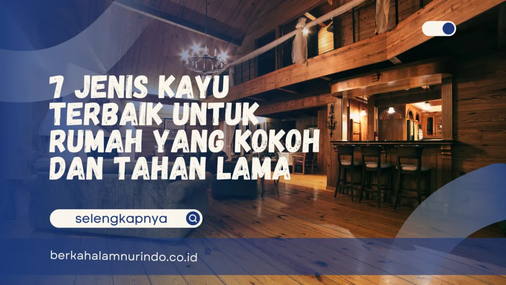 kayu untuk rumah