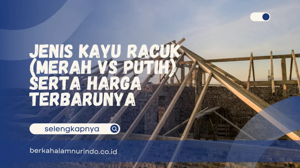 jenis kayu racuk