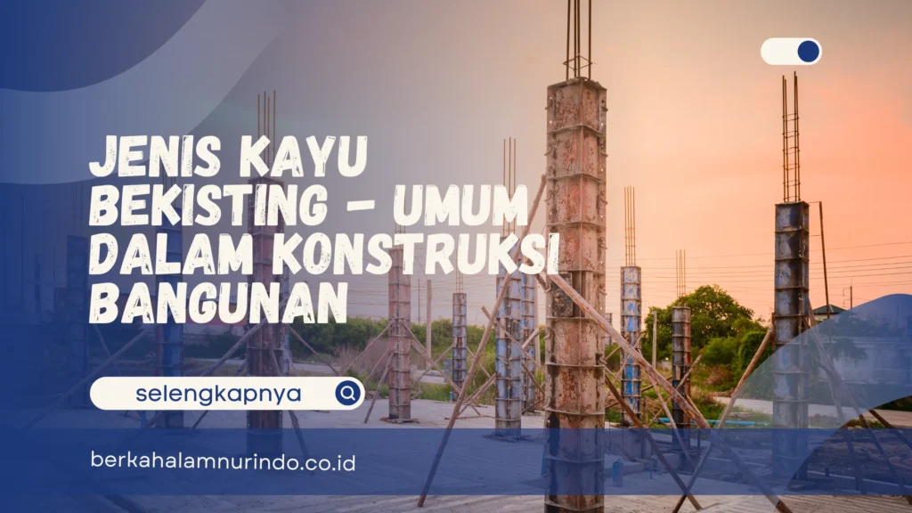 Jenis kayu bekisting