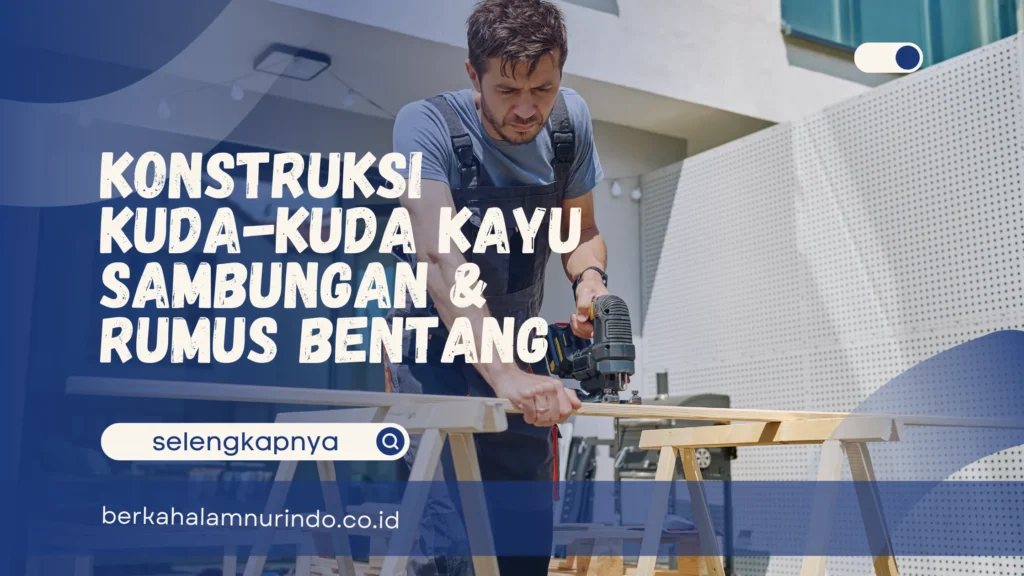 Kinstruksi kuda kuda kayu