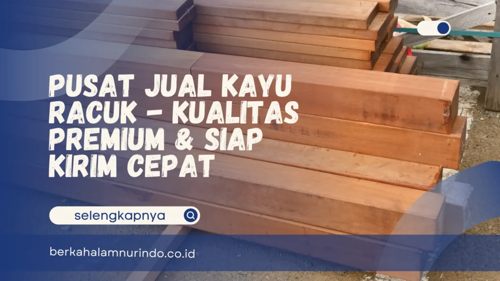 jual beli kayu racuk