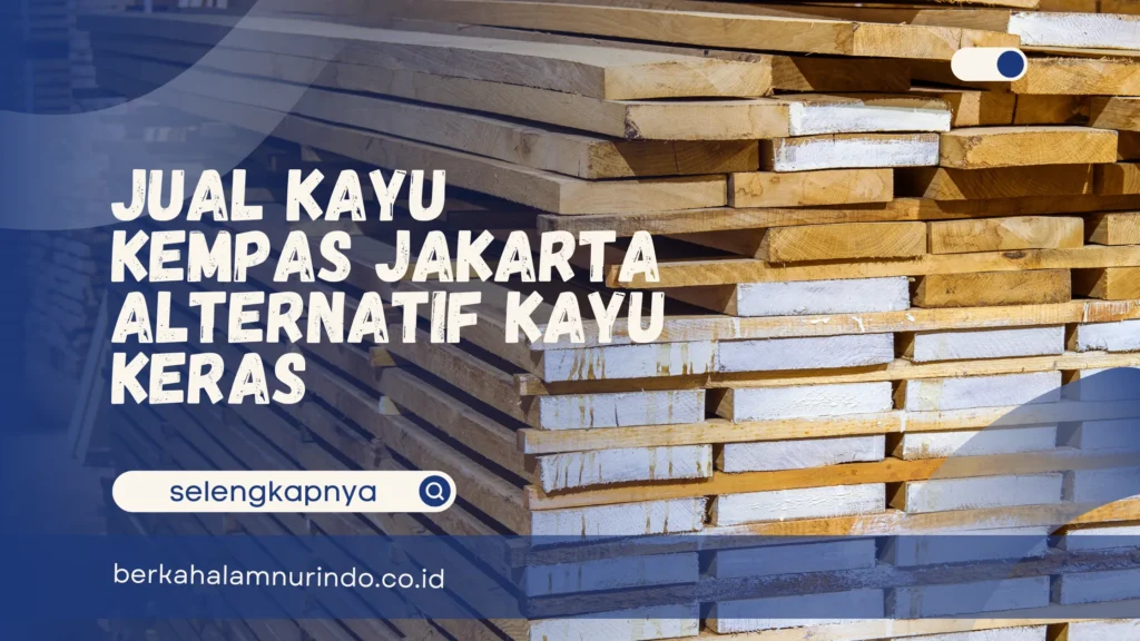 Jual Kayu Kempas