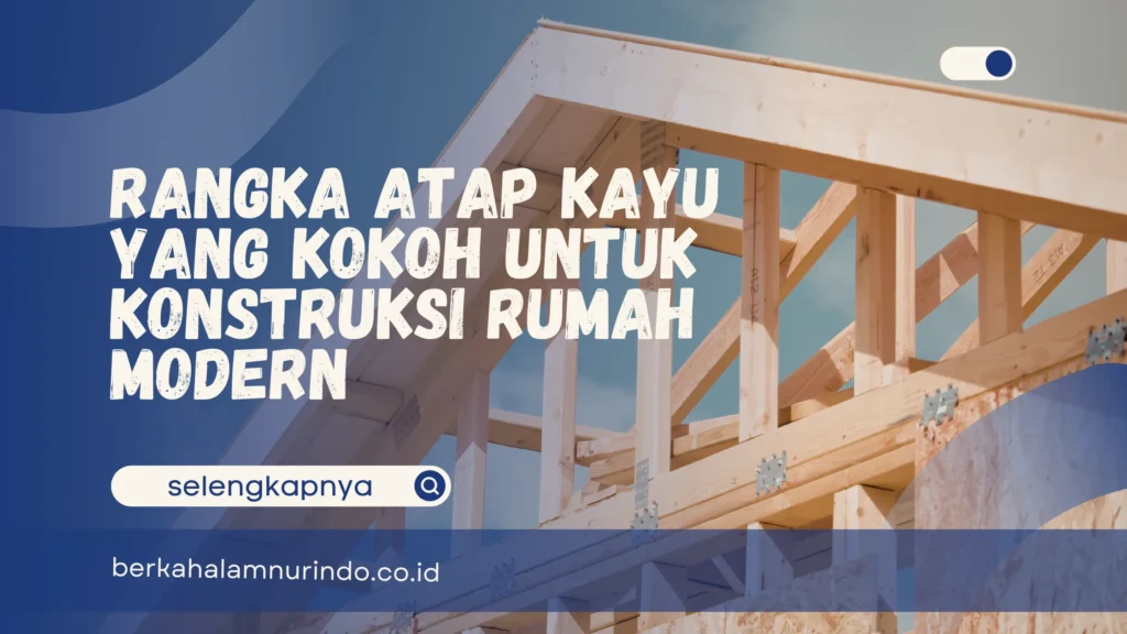 rangka atap kayu