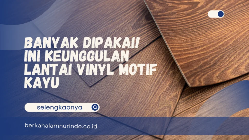 lantai vinyl motif kayu