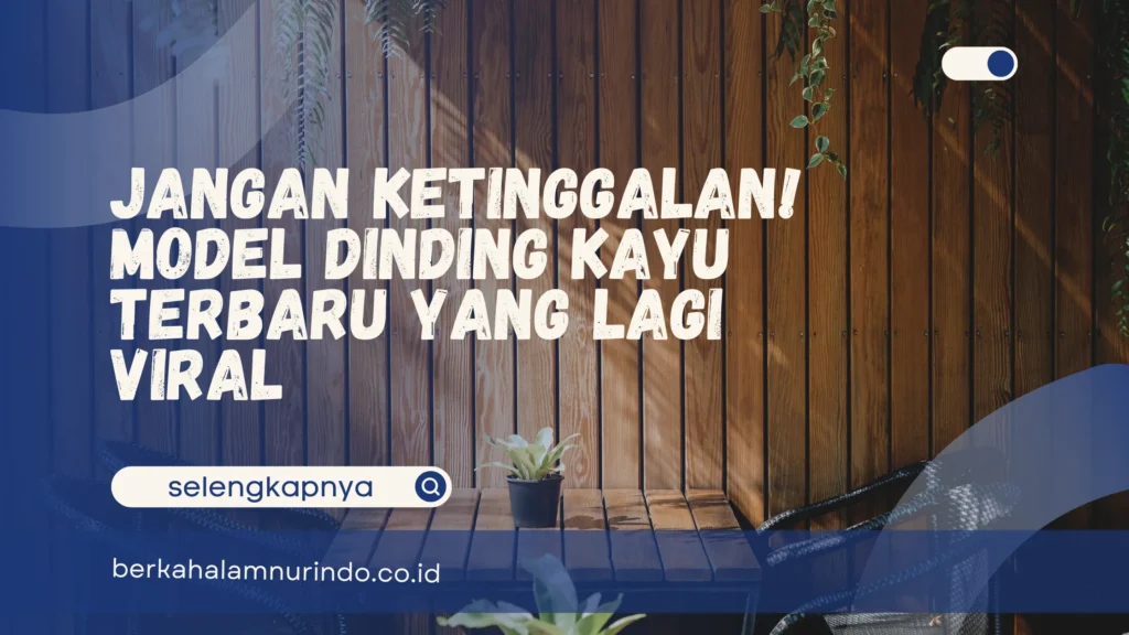 model dinding rumah kayu terbaru