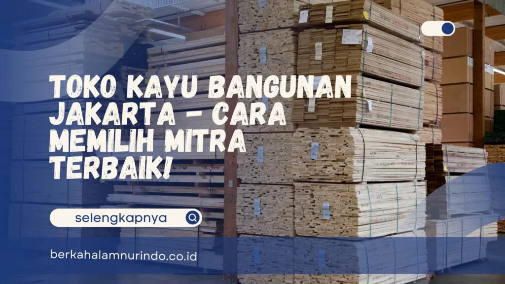 Toko kayu bangunan Jakarta