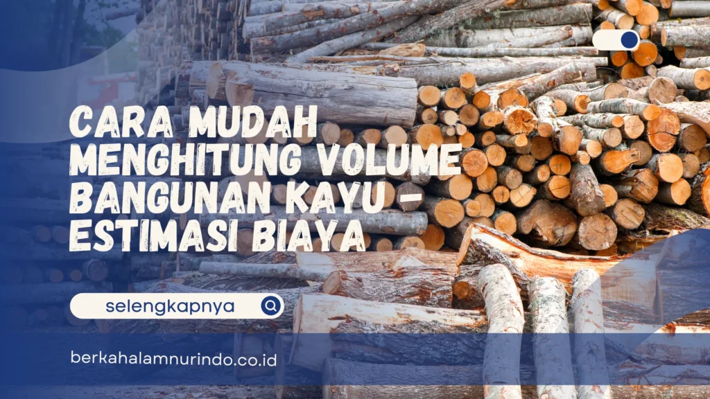 Menghitung volume bangunan kayu
