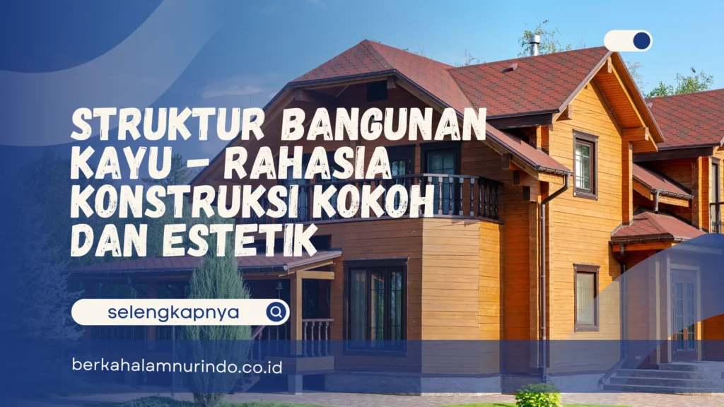Struktur bangunan kayu