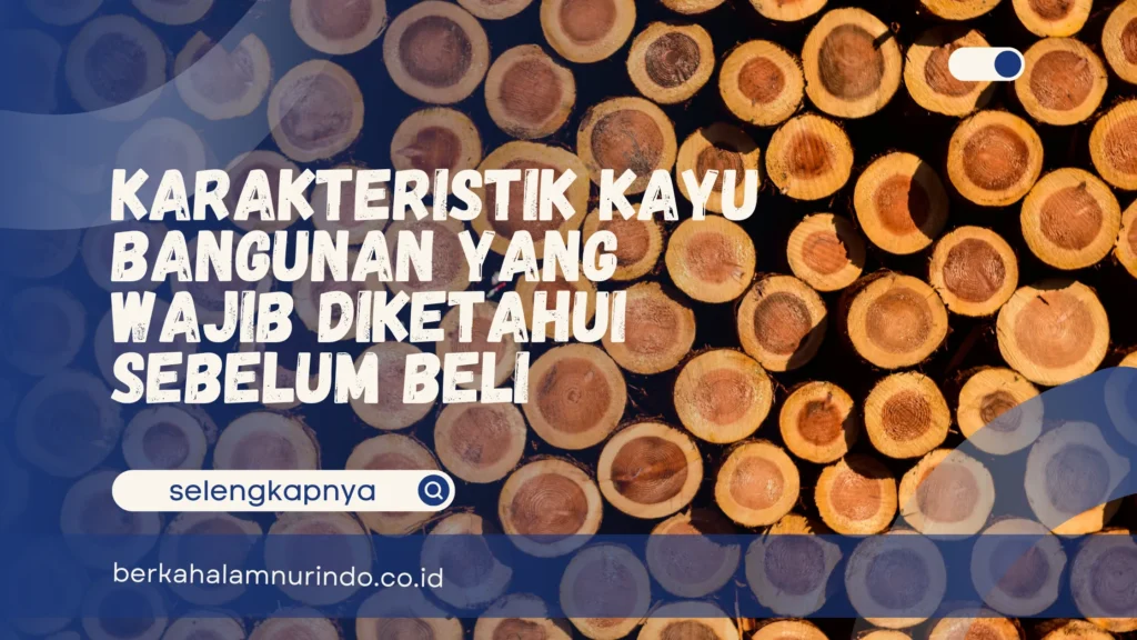Karakteristik kayu bangunan