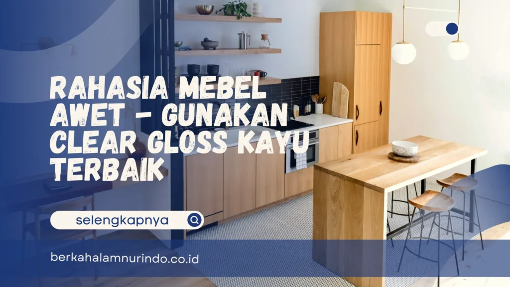 clear gloss kayu terbaik