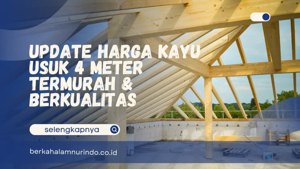 harga kayu usuk 4 meter