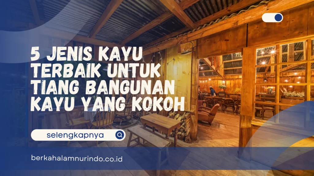 tiang bangunan kayu